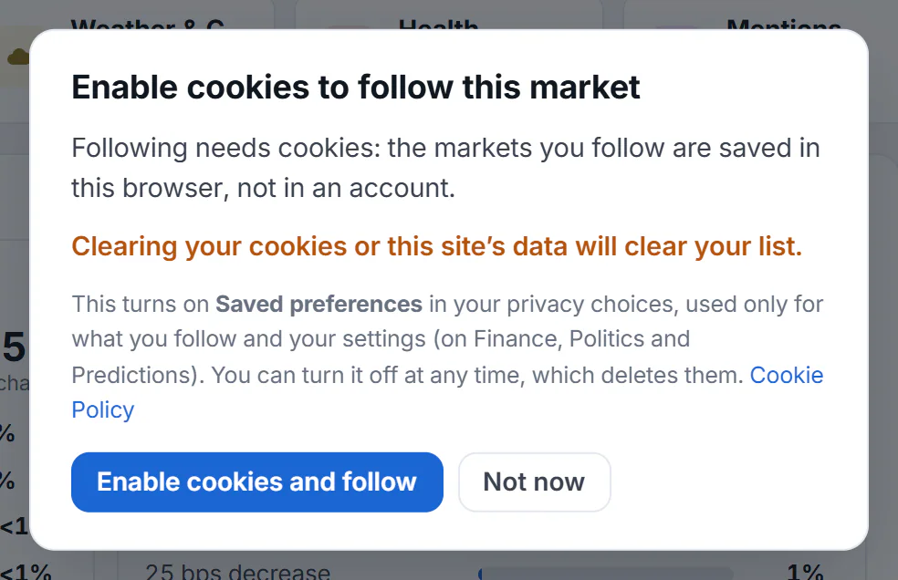 The box that appears the first time you follow a market when Saved preferences is off: it explains that the list is kept in this browser and offers to turn the cookies on